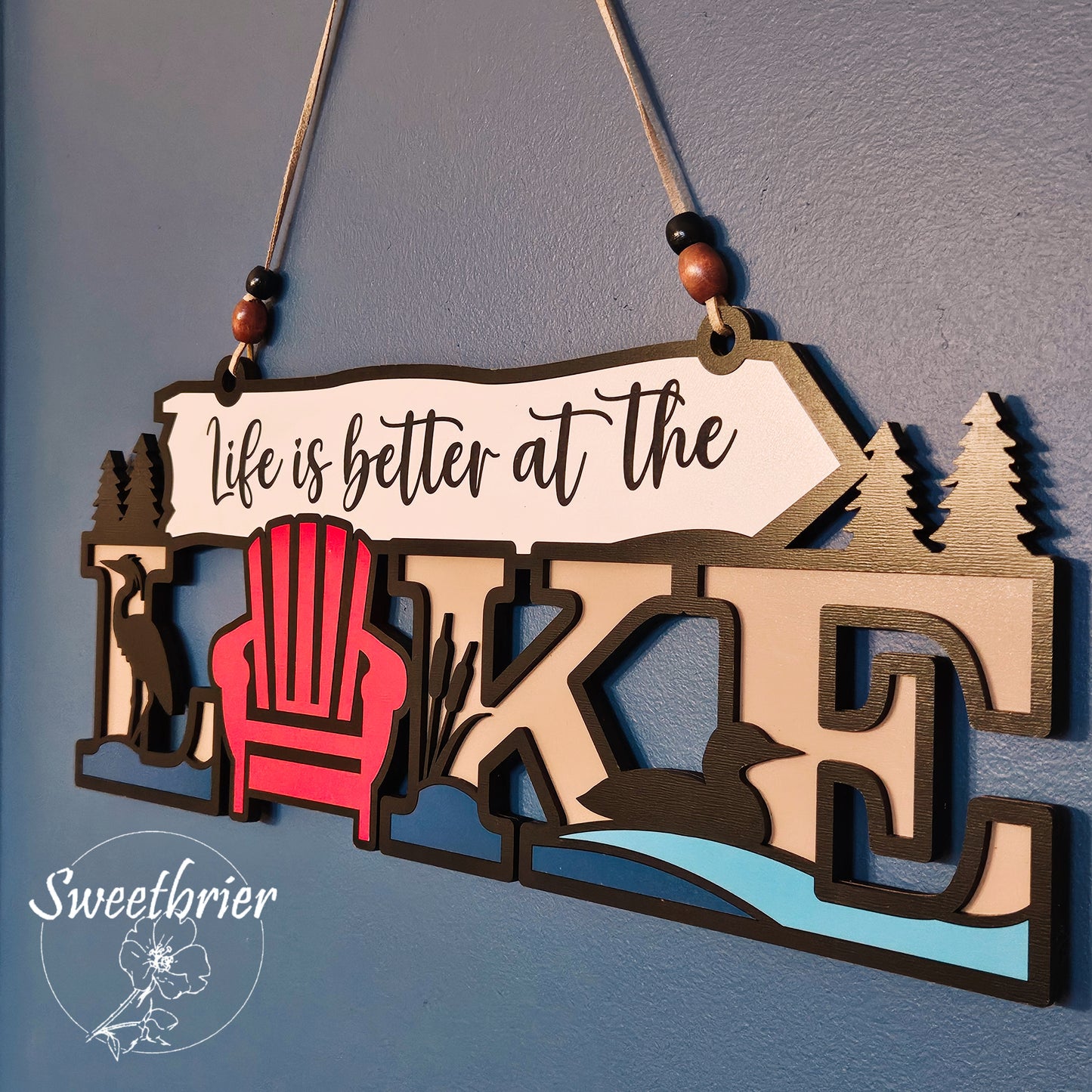 Life is Better at the Lake Sign