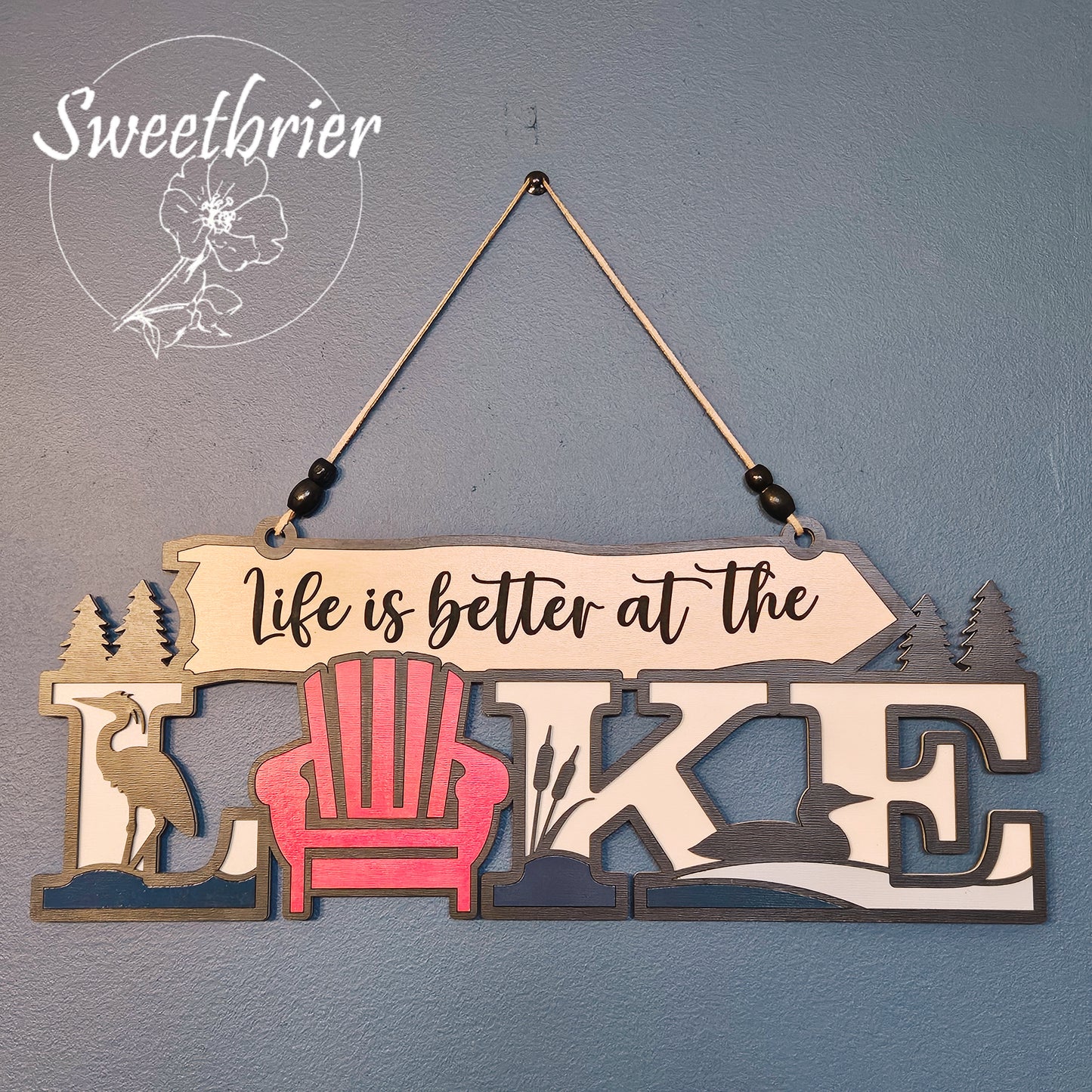 Life is Better at the Lake Sign