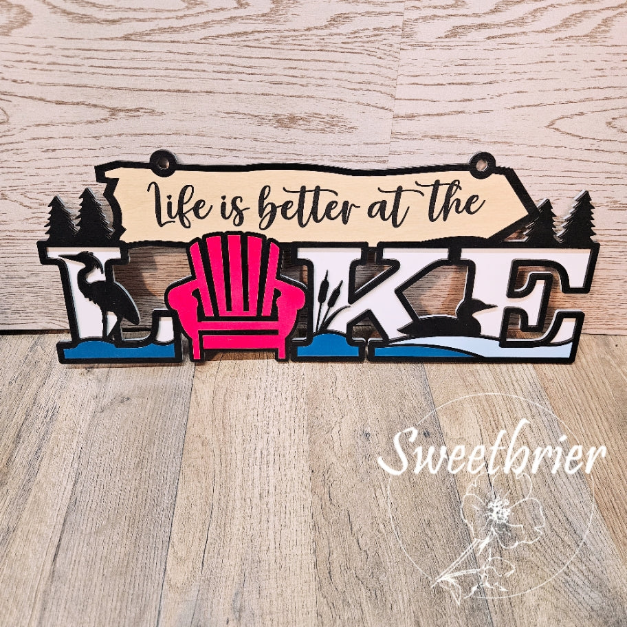 Life is Better at the Lake Sign