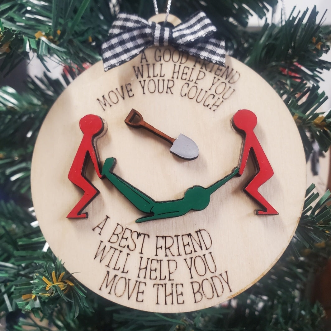 Friends Help Move a Body Ornament