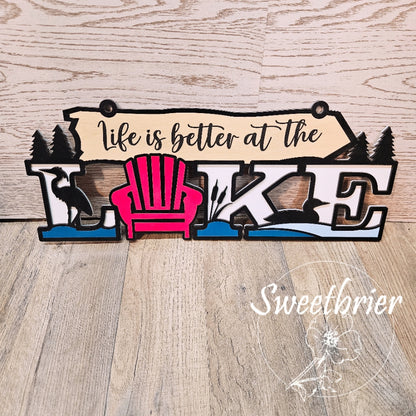 Life is Better at the Lake Sign